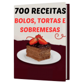 700 Receitas Bolos, Tortas e Sobremesas