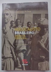 Livro: Holocausto Brasileiro (Autora: Daniela Arbex).