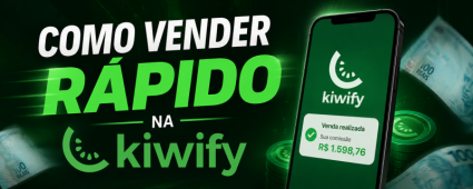 Como vender rápido na kiwify