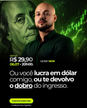 MONEY NOW 2026 * 06 de Julho de 26 *Um evento para quem pensa grande. Você não pode ficar de fora!