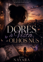 Dores à vista, olhos nus