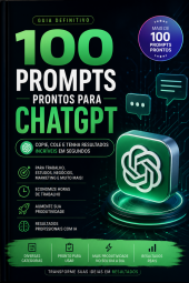 ChatGPT Pro: 100 Prompts que Geram Resultados