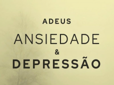 Adeus Ansiedade & Depressão