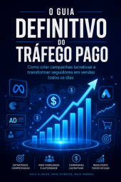 E-BOOK - O Guia Definitivo do Tráfego Pago