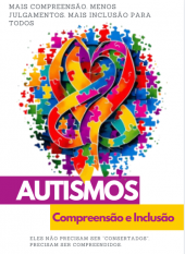 Ebook Sobre Autismo: compreender transforma vidas inclusão começa quando o preconceito termina.