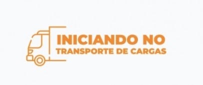 Iniciando no transporte de cargas