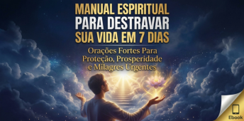 Manual Espiritual: Destrave Sua Vida em 7 Dias com Orações Poderosas