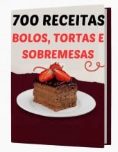 700 Receitas Bolos, Tortas e Sobremesas.