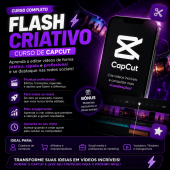 Flash Criativo - Curso de CapCut