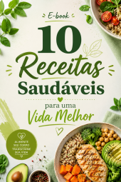 10 Receitas Saudáveis para uma Vida Melhor
