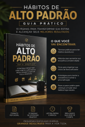 Hábitos de Alto Padrão Guia Prático