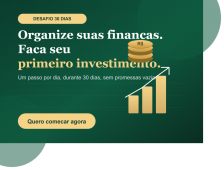 Desafio 30 dias financas investimentos