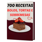 700 Receitas Bolos, Tortas e Sobremesas