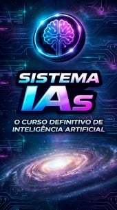 Sistemas IA's - O Curso Definitivo de Inteligência Artificial