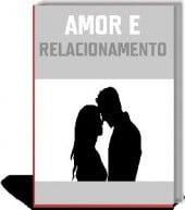 Amor e Relacionamento (E-book)