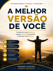 Desenvolvimento Pessoal e Autoajuda: A Melhor Versão de Voc
