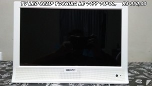 Tv led semp toshiba le1477 14pol. (leia abaixo)