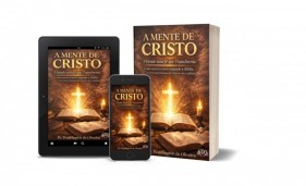 E-BOOK EM PDF: A Mente de Cristo Aprenda a Renovar Sua Mente Pela Bíblia