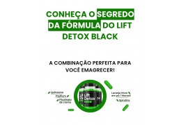 Lift Detox Black a combinação perfeita para você emagrecer!