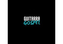 Curso Completo Guitarra Gospel