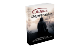 Adeus depressão: E-book sobre o combate a Depressão