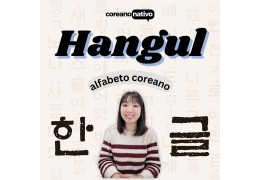 Curso Online de Coreano Nativo: Domine o Hangul - O Alfabeto Coreano
