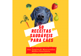 50 Receitas Saudáveis Para Cães