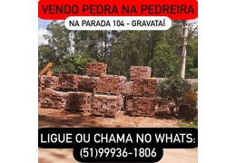 Vendo Pedras Grés - Pedreira Atentado Parada 104 Gravataí RS