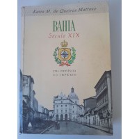 Bahia, século XIX: uma província no império.
