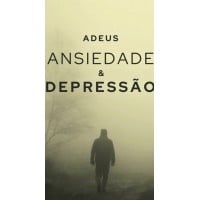 E-book - Adeus Ansiedade e Depressão