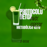 E-book: Protocolo Detox Max Green Metabólico Keto