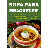 E-book completo sobre a SOPA DO EMAGRECIMENTO