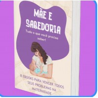 Kit E-books Mãe E Sabedoria