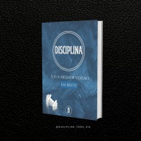 DISCIPLINA - A Sua Melhor Versão Em Breve