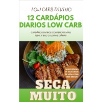 EBOOK 12 Dietas Low Carb Deliciosas Seca Muito