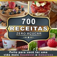 Ebook 700 Receitas Zero Açúcar