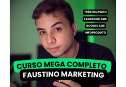 Faustino - Tráfego Pago, Afiliado, PLR, Sites - Completasso