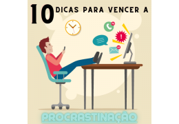 10 Dicas para vencer a procrastinação
