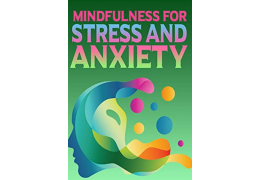 Mindfulness para o Cotidiano: Estratégias Simples para Reduzir o Estresse
