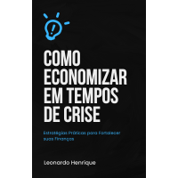 E-book para aprender a economizar em tempos de Crise