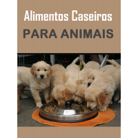 E-BOOK Alimentos Caseiros Para Animais