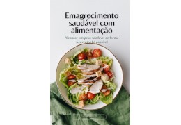 Ebook com receitas de emagrecimento saudável com alimentação