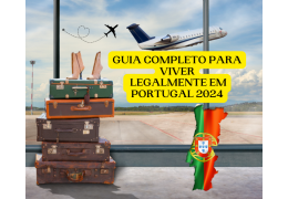 Viver Legalmente em Portugal: Tudo o que Você Precisa Saber
