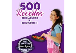 Aprenda 500 Receitas Zero Açucar