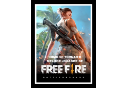 Ebook - O Melhor Jogador De Free Fire