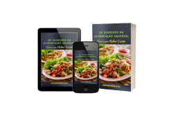 E-Book: Os Segredos da Alimentação Saudável - Viva Sua Melhor Versão