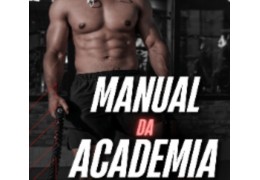 Manual da academia (academia e saúde)