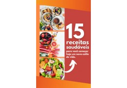 E-book com 15 receitas para te ajudar ter uma vida saudável