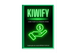 Como fazer sua primeira venda na kiwify e quais estratégias usar