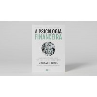 Livro A psicologia financeira - Morgan Housel
